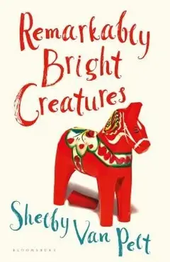 Remarkably Bright Creatures cover