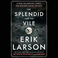 The Splendid and the Vile cover